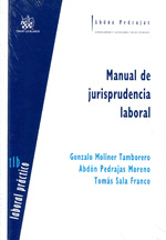 Manual de jurisprudencia laboral. 9788490045398