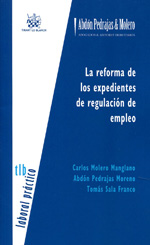 La reforma de los expedientes de regulación de empleo. 9788490045817
