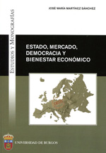 Estado, mercado, democracia y bienestar económico. 9788492681501