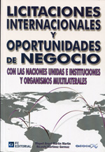 Licitaciones internacionales y oportunidades de negocio con las Naciones Unidas e instituciones y organismos multilaterales. 9788492735815