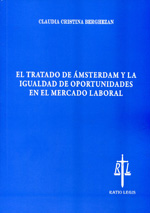 El Tratado de Ámsterdam y la igualdad de oportunidades en el mercado laboral. 9788493856250