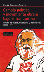 Cambio político y movimiento obrero bajo el franquismo. 9788498883954