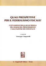Quali prospettive per il federalismo fiscale?. 9788834818701