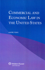 Commercial and economic Law in the United States. 9789041139108