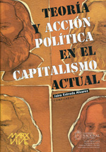 Teoría y acción política en el capitalismo actual. 9789587016239