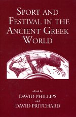 Sport and festival in the Ancient Greek World. 9781905125524