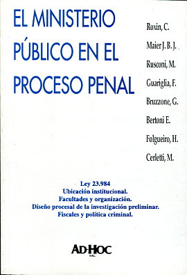 El Ministerio público en el proceso penal. 9789509606616