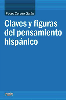 Claves y figuras del pensamiento hispánico. 9788494035784