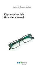 Keynes y la crisis financiera actual. 9788415664239