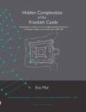 Hidden complexities of the Frankish Castle