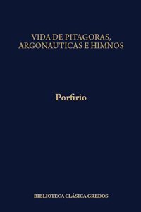 Vida de Pitágoras, Argonáuticas e Himnos. 9788424912345