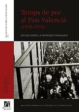 Temps de por al País Valencià (1938-1975). 9788480218665
