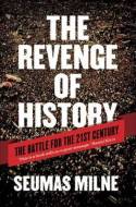 The revenge of History. 9781844679638