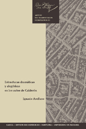 Estructuras dramáticas y alegóricas en los autos de Calderón. 9783935004152