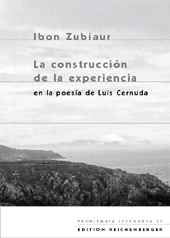 La construcción de la experiencia en la poesía de Luis Cernuda