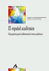 El español académico. 9788476358696