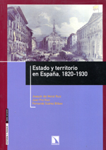 Estado y territorio en España, 1820-1930. 9788483193358