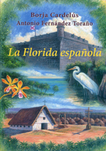 La Florida española. 9788496813854