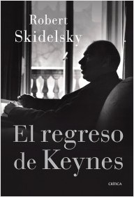 El regreso de Keynes. 9788498926309
