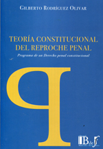 Teoría constitucional del reproche penal. 9789974708211