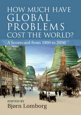 How much have global problems cost the world?