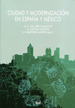 Ciudad y modernización en España y México