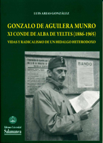 Gonzalo de Aguilera Munro XI Conde de Alba de Yeltes (1886-1965). 9788490122303
