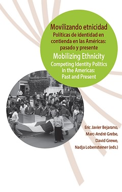 Movilizando etnicidad = Mobilizing ethnicity. 9788484897323