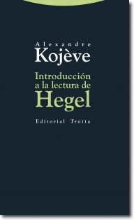 Introducción a la lectura de Hegel. 9788498794663