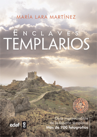Libro: Enclaves templarios en España - 9788441433533 - Lara Martínez, María  - · Marcial Pons Librero