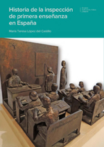 Historia de la inspección de primera enseñanza en España. 9788436954654