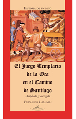 El juego templario de la Oca en el Camino de Santiago. 9788490119402