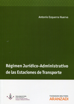 Régimen jurídico-administrativo de las estaciones de transporte. 9788490147696