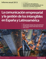 La comunicación empresarial y la gestión de los intagibles en España y Latinoamérica. 9788490353899
