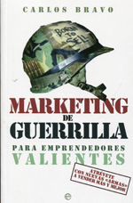 Marketing de guerrilla para emprendedores valientes. 9788499709345