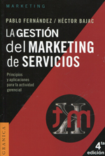 La gestión del marketing de servicios. 9789506414245