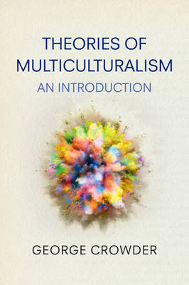 Theories of multiculturalism. 9780745636269