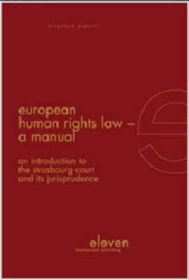 European Human Rights Law. A manual. 9789462360617