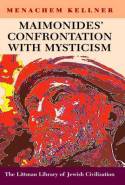 Maimonides' confrontation with mysticism. 9781906764159