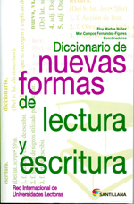 Diccionario de nuevas formas de lectura y escritura. 9788468009704