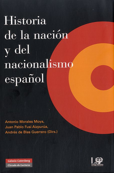 Historia de la nación y del nacionalismo español. 9788481099973