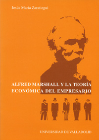 Alfred Marshall y la teoría económica del empresario. 9788484481393