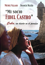 'Mi socio Fidel Castro'