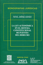 La Ley autonómica en el sistema constitucional de fuentes del Derecho. 9788472488458