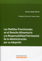 Las medidas provisionales en el Derecho alimentario y la responsabilidad patrimonial de la administración por su adopción. 9788490149690