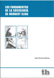 Los fundamentos de la sociología de Norbert Elias. 9788415731009