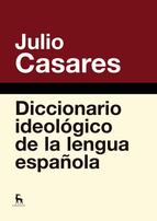Diccionario ideológico de la Lengua Española. 9788424936846