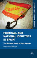 Football and national identities in Spain. 9780230355408