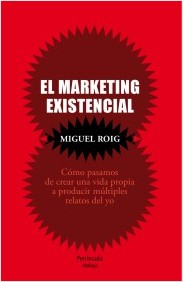 El marketing existencial. 9788499422503