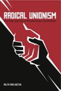 Radical unionism. 9781608463305